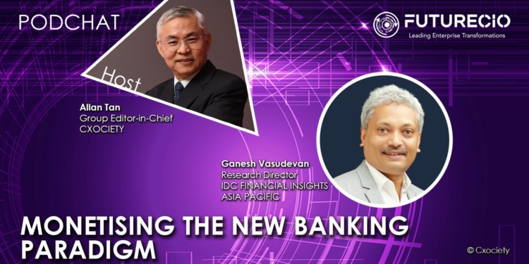 PodChats for FutureCIO: monetising the new banking paradigm