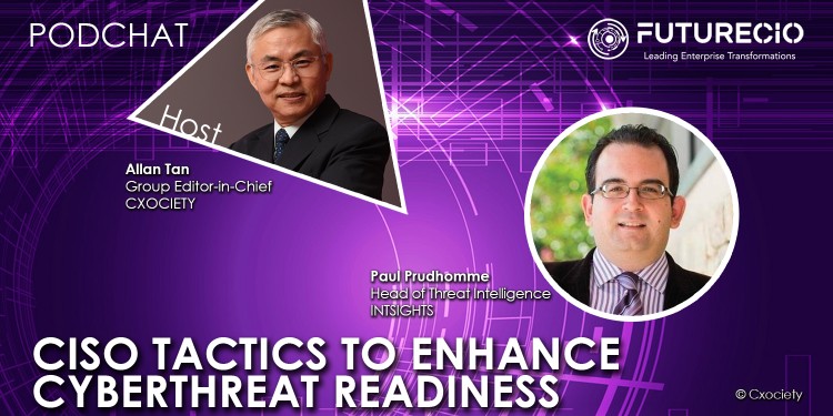 PodChats for FutureCIO: CISO tactics to enhance cyberthreat readiness