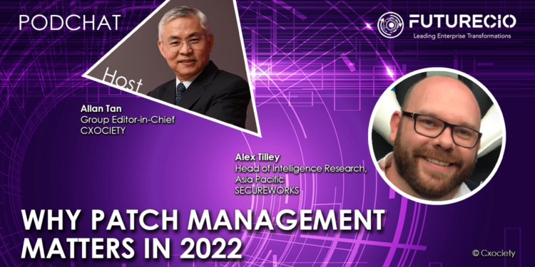 PodChats for FutureCIO: Why patch management matters in 2022