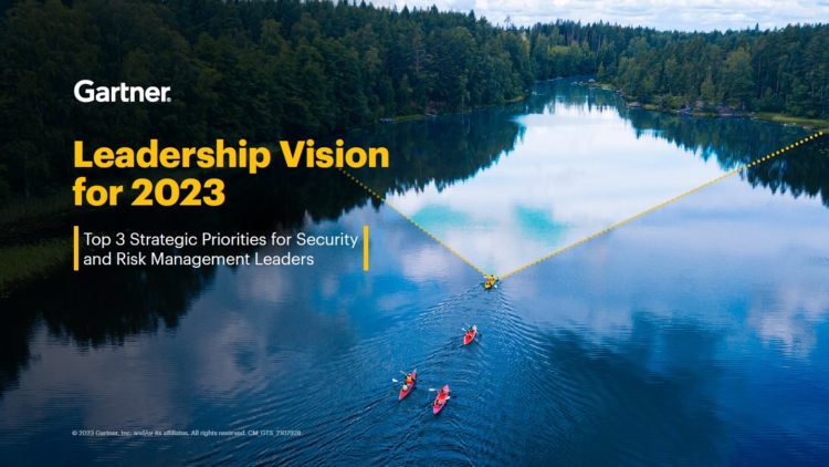 Top 3 strategic priorities for security and risk management in 2023